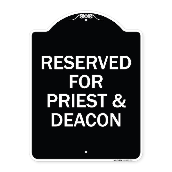 Reserved for Priest & Deacon Heavy-Gauge Aluminum Architectural Sign, 24" x 18", BW-1824-23179